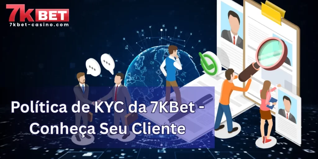 7KBet KYC Policy