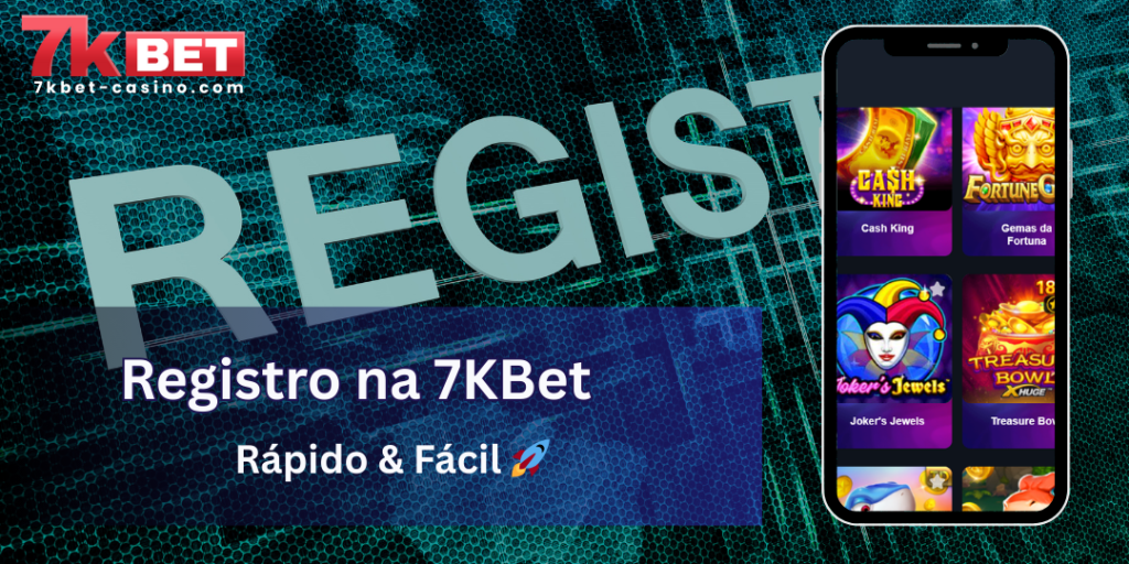 Registro Rápido e Seguro na 7KBet: Apenas 3 Passos 1 Registro Rápido e Seguro na 7KBet: Apenas 3 Passos